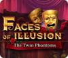 Игра Faces of Illusion: The Twin Phantoms