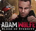 Игра Adam Wolfe: Blood of Eternity