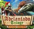 Игра Adelantado Trilogy: Book Three
