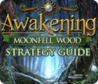 Игра Awakening: Moonfell Wood Strategy Guide