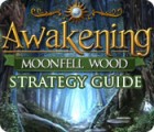 Игра Awakening: Moonfell Wood Strategy Guide Игра Awakening: Moonfell Wood Strategy Guide
