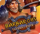 Игра Barbarous: Tavern of Emyr