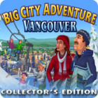 Игра Big City Adventure: Vancouver Collector's Edition