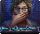 Игра Bridge to Another World: Gulliver Syndrome