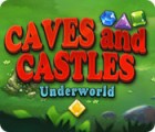 Игра Caves And Castles: Underworld