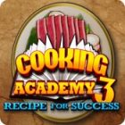 Игра Cooking Academy 3: Recipe for Success