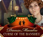 Игра Danse Macabre: Curse of the Banshee