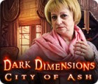 Игра Dark Dimensions: City of Ash
