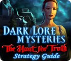 Игра Dark Lore Mysteries: The Hunt for Truth Strategy Guide