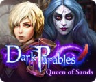 Игра Dark Parables: Queen of Sands