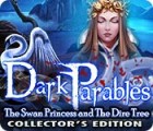 Игра Dark Parables: The Swan Princess and The Dire Tree Collector's Edition