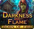 Игра Darkness and Flame: Born of Fire