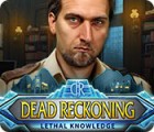Игра Dead Reckoning: Lethal Knowledge