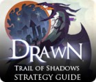 Игра Drawn: Trail of Shadows Strategy Guide