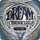Игра Dream Chronicles: The Book of Water