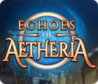Игра Echoes of Aetheria