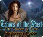 Игра Echoes of the Past: The Citadels of Time Strategy Guide