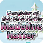 Игра Madeline Hatter