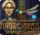 Игра Fantastic Creations: House of Brass Strategy Guide