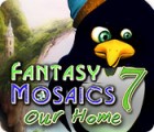 Игра Fantasy Mosaics 7: Our Home