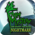 Игра Farm Mystery: The Happy Orchard Nightmare Игра Farm Mystery: The Happy Orchard Nightmare