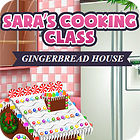 Игра Sara's Cooking — Gingerbread House