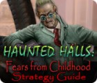 Игра Haunted Halls: Fears from Childhood Strategy Guide