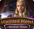 Игра Haunted Hotel: Ancient Bane