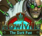 Игра Howlville: The Dark Past Игра Howlville: The Dark Past