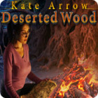 Игра Kate Arrow: Deserted Wood