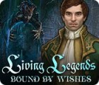 Игра Living Legends: Bound by Wishes