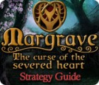 Игра Margrave: The Curse of the Severed Heart Strategy Guide