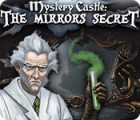 Игра Mystery Castle: The Mirror's Secret
