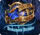 Игра Mystery Tales: Dangerous Desires