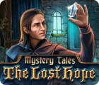 Игра Mystery Tales: The Lost Hope