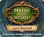 Игра Myths of the World: Love Beyond Collector's Edition