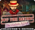 Игра Off the Record: The Italian Affair Collector's Edition