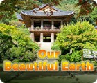 Игра Our Beautiful Earth