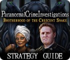 Игра Paranormal Crime Investigations: Brotherhood of the Crescent Snake Strategy Guide