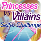Игра Princesses vs. Villains: Selfie Challenge