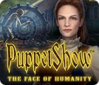 Игра PuppetShow: The Face of Humanity Игра PuppetShow: The Face of Humanity