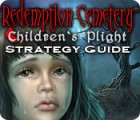Игра Redemption Cemetery: Children's Plight Strategy Guide