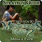 Игра Return to Mysterious Island 2: Mina's Fate Strategy Guide