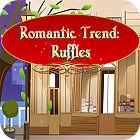 Игра Romantic Trend Ruffles