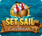 Игра Set Sail: Caribbean