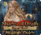 Игра Shades of Death: Royal Blood Strategy Guide