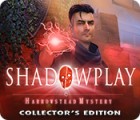 Игра Shadowplay: Harrowstead Mystery Collector's Edition