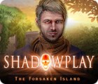Игра Shadowplay: The Forsaken Island