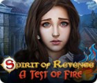 Игра Spirit of Revenge: A Test of Fire
