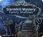 Игра Stormhill Mystery: Family Shadows Игра Stormhill Mystery: Family Shadows
